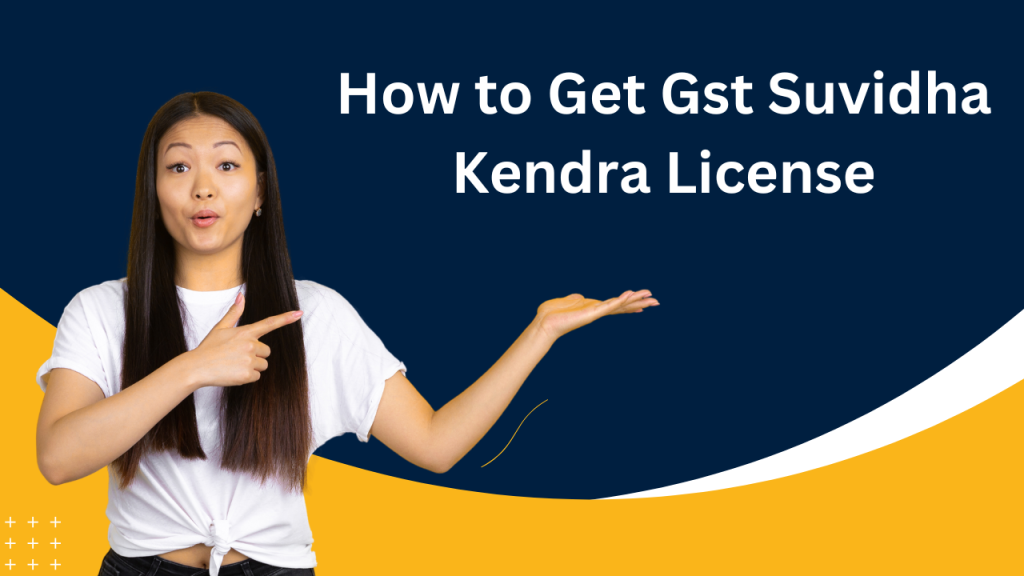 How can I apply for a license to open a GST Suvidha Kendra?